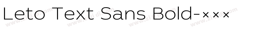 Leto Text Sans Bold字体转换 Leto Text Sans Bold字体转换